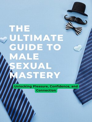 cover image of The Ultimate Guide to Male Sexual Mastery
